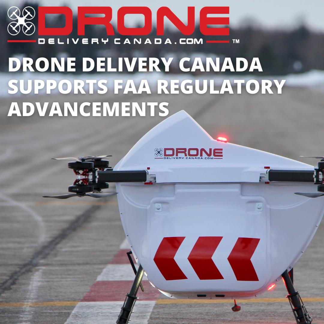 Drone Delivery Canada supports FAA regulations to support more UAS - Unmanned airspace